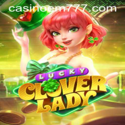 Discover the Magic of LuckyCloverLady: A Captivating Adventure with EM777